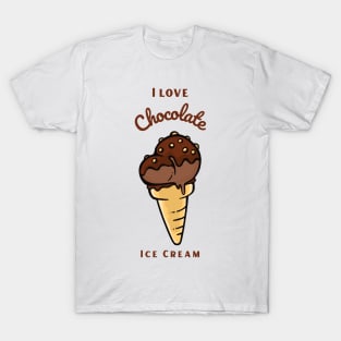 I Love Chocolate Ice Cream T-Shirt